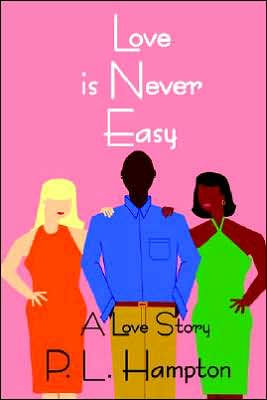 Love is Never Easy: A Love Story