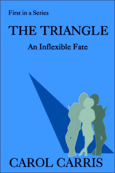 The Triangle: An Inflexible Fate
