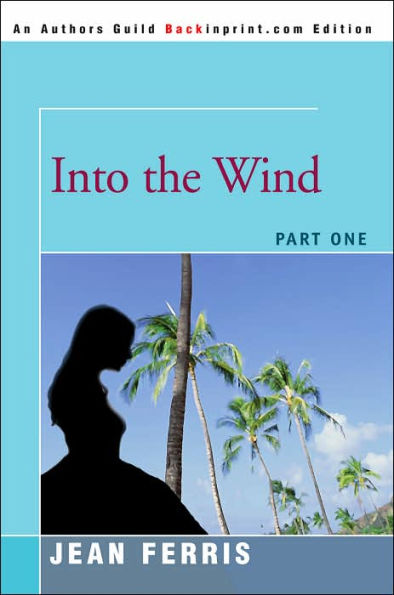 Into the Wind: Part One