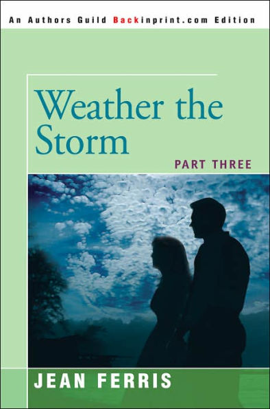 Weather the Storm: Part Three