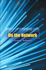 Title: On the Network, Author: Jason Rakers