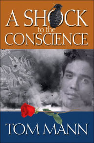 Title: A Shock to the Conscience, Author: Tom Mann