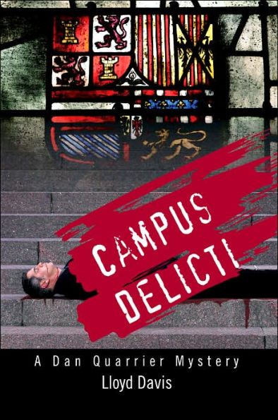 Campus Delicti: A Dan Quarrier Mystery