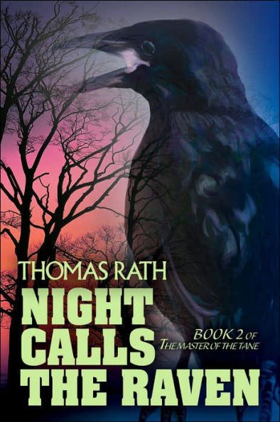 Night Calls the Raven: Book 2 of The Master of the Tane