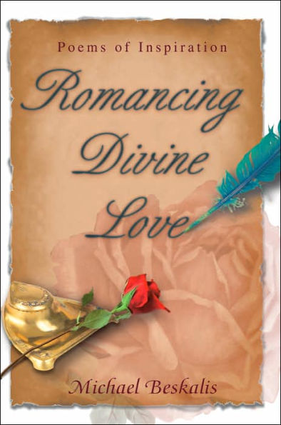 Romancing Divine Love: Poems of Inspiration
