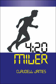 Title: 4: 20 Miler, Author: Claudell James