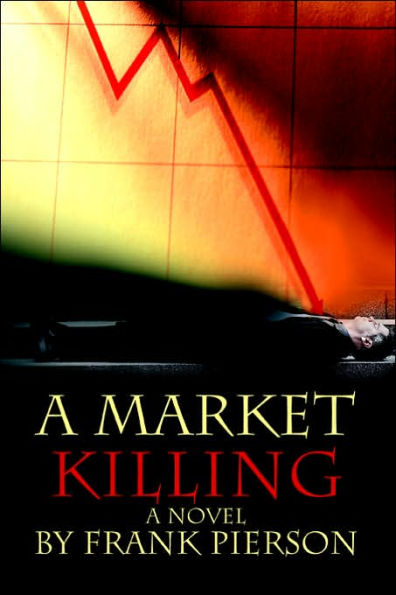 A Market Killing