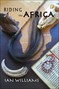 Title: Riding In Africa, Author: Ian H Williams