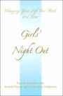 Girls' Night Out: Changing Your Life One Week at a Time