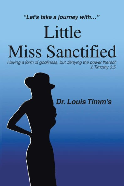 Little Miss Sanctified: "Let's Take a Journey with ..."
