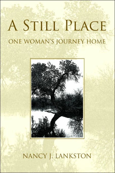 A Still Place: One Woman's Journey Home
