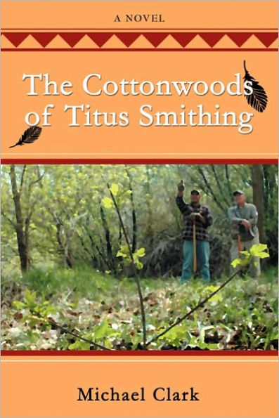 The Cottonwoods of Titus Smithing