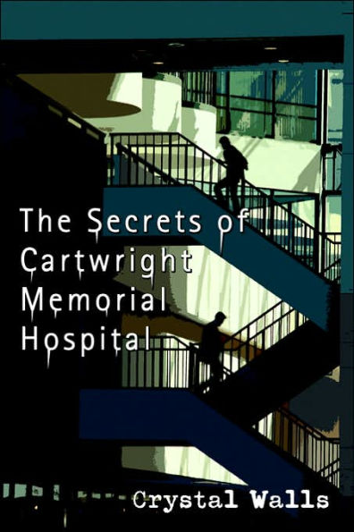 The Secrets of Cartwright Memorial Hospital