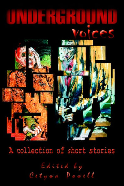 Underground Voices: a collection of short stories