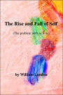 The Rise and Fall of Self: (The Problem with Us Is Us)