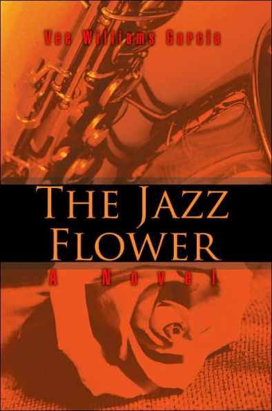 The Jazz Flower: A Novel