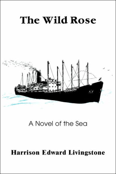 The Wild Rose: A Novel of the Sea