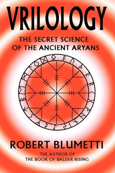 Vrilology: The Secret Science of the Ancient Aryans
