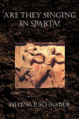Are They Singing in Sparta?