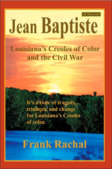 Jean Baptiste: Louisiana's Creoles of Color and the Civil War