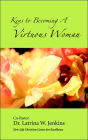 Keys to Becoming a Virtuous Woman