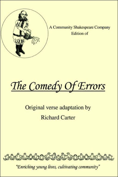 A Community Shakespeare Company Edition of THE COMEDY OF ERRORS