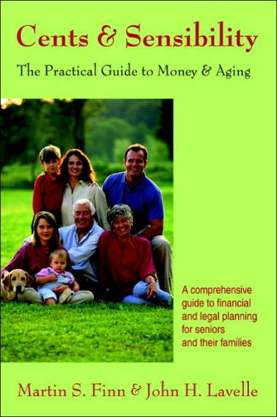 Cents & Sensibility: The Practical Guide to Money & Aging