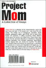 Alternative view 2 of Project Mom: A Collection of Essays