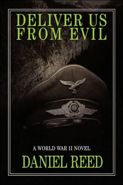 Deliver Us from Evil: A World War II Novel