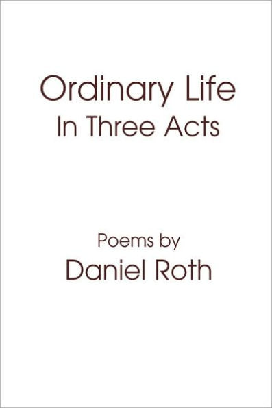 Ordinary Life: Three Acts