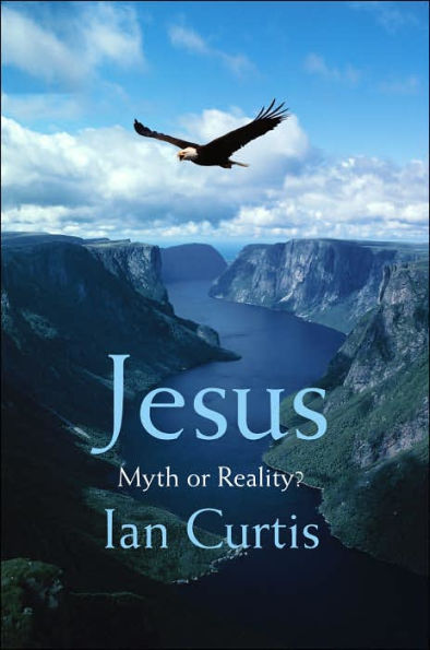 Jesus: Myth or Reality?