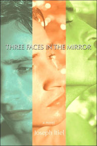 Title: Three Faces in the Mirror, Author: Joseph Itiel