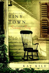 Title: Tiny Town: Summer's Song, Author: Kay Kile