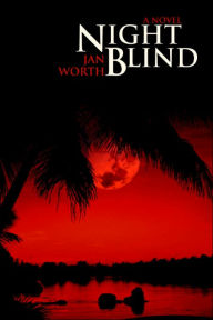 Title: Night Blind, Author: Jan Worth