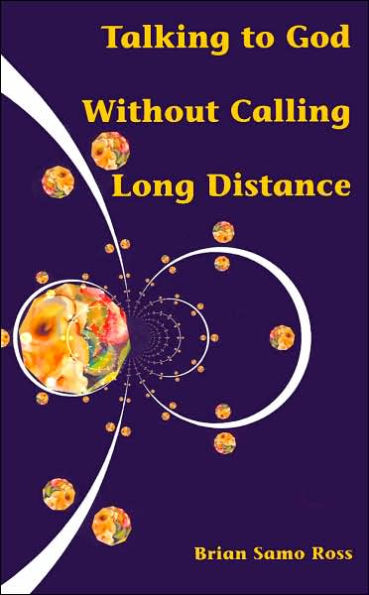 Talking to God Without Calling Long Distance