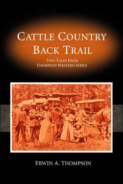 Cattle Country & Back Trail: Thompson Western Series