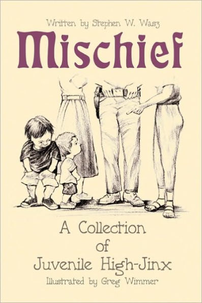 Mischief: A Collection of Juvenile High-Jinx