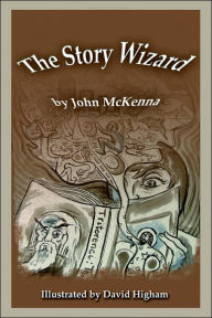 Title: The Story Wizard, Author: John McKenna