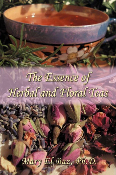 The Essence of Herbal and Floral Teas