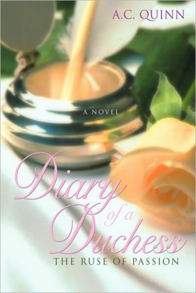 Diary of a Duchess: The Ruse Passion