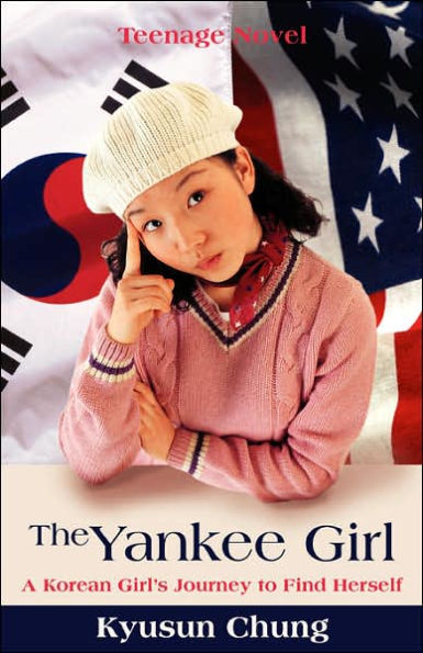 The Yankee Girl: A Korean Girl's Journey to Find Herself