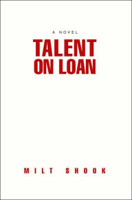 Title: Talent on Loan, Author: Milt Shook