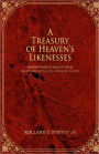 A Treasury of Heaven's Likenesses: Descriptions of Heaven from Scriptures of Major World Religions