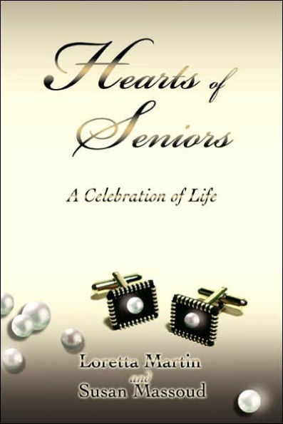 Hearts of Seniors: A Celebration of Life