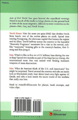 Axis of Evil World Tour - An Americans Travels in Iran, Iraq and North Korea