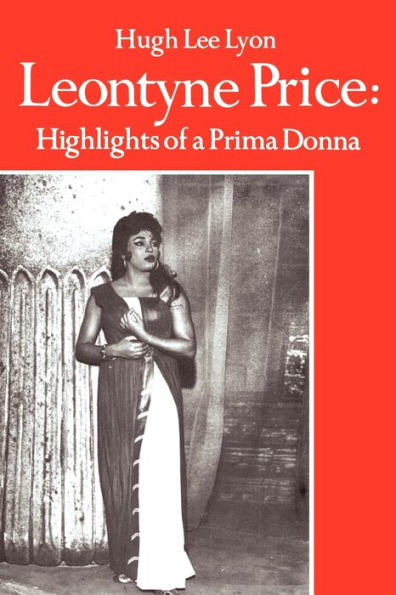 Leontyne Price: Highlights of a Prima Donna