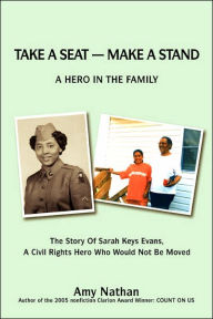 Title: TAKE A SEAT -- MAKE A STAND: A HERO IN THE FAMILY, Author: Amy Nathan