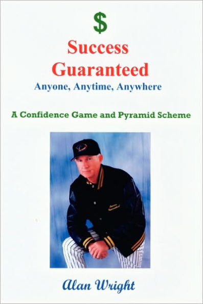 Success Guaranteed: Anyone, Anytime, Anyplace