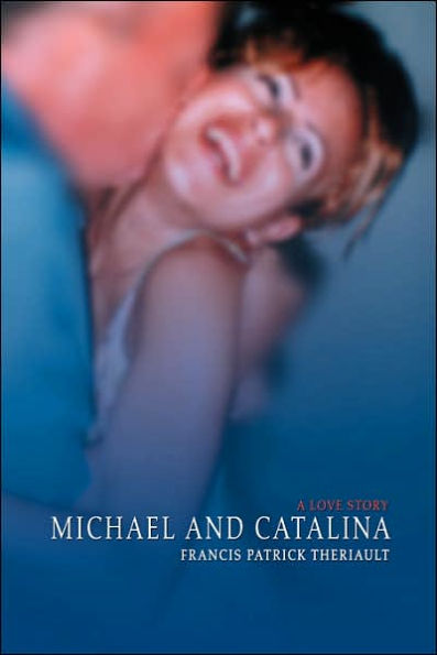 Michael and Catalina: A Love Story