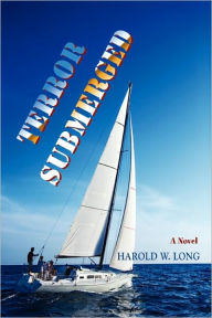 Title: Terror Submerged, Author: Harold W Long